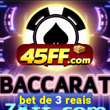 bet de 3 reais